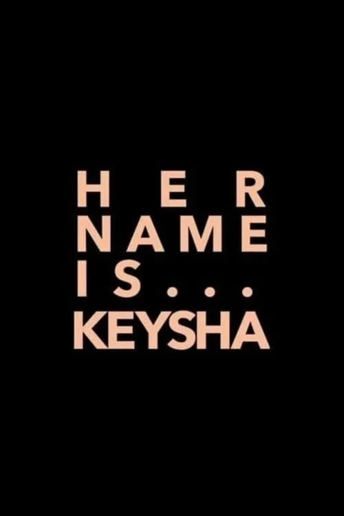 Her Name Is Keysha (фильм)