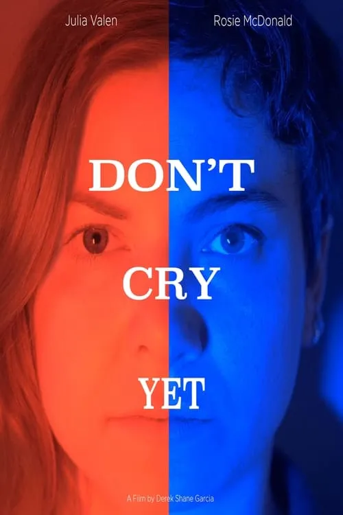 Don't Cry Yet (фильм)