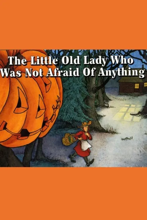 The Little Old Lady Who Was Not Afraid of Anything (movie)