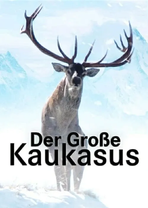 Der Große Kaukasus (фильм)