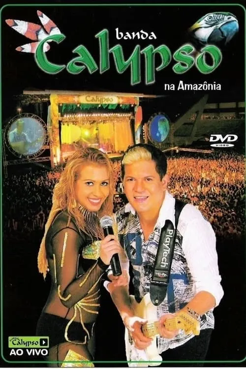 Banda Calypso: Na Amazônia (movie)