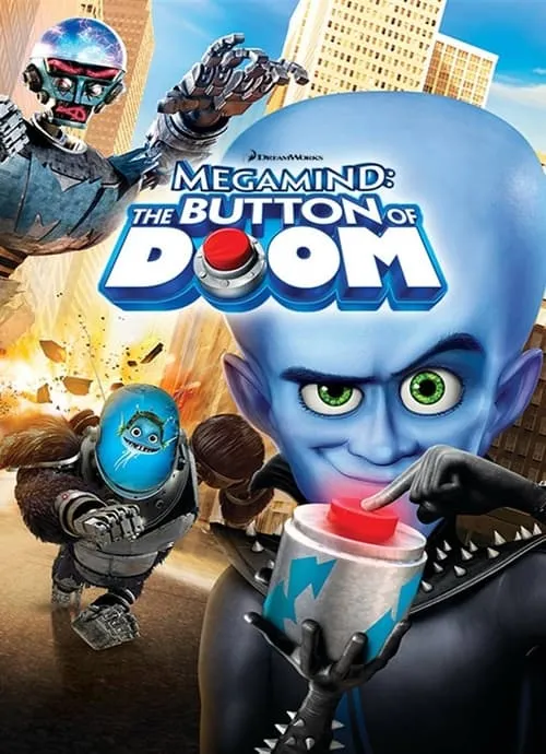 Megamind: The Button of Doom (movie)