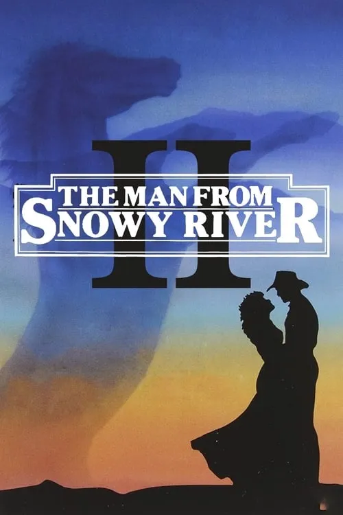 The Man From Snowy River II (movie)