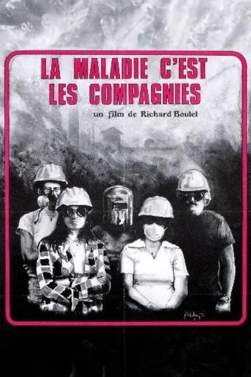 La maladie, c’est les compagnies (movie)