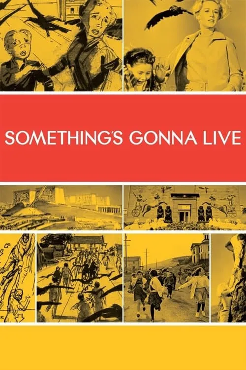 Something's Gonna Live (movie)