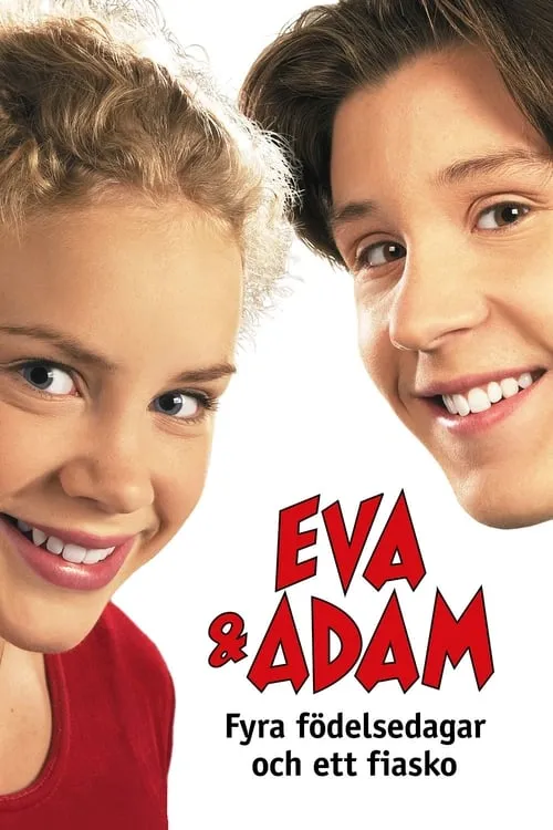 Eva & Adam - Fyra födelsedagar och ett fiasko