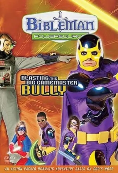 Bibleman Powersource: Blasting the Big Game Master Bully (movie)