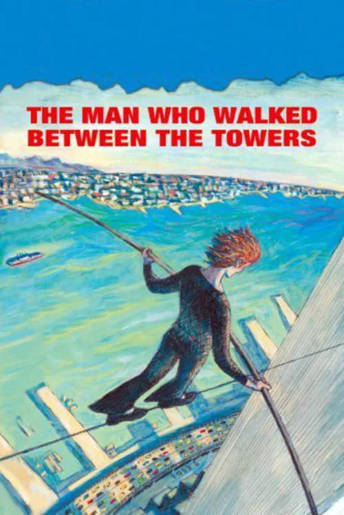 The Man Who Walked Between the Towers (фильм)