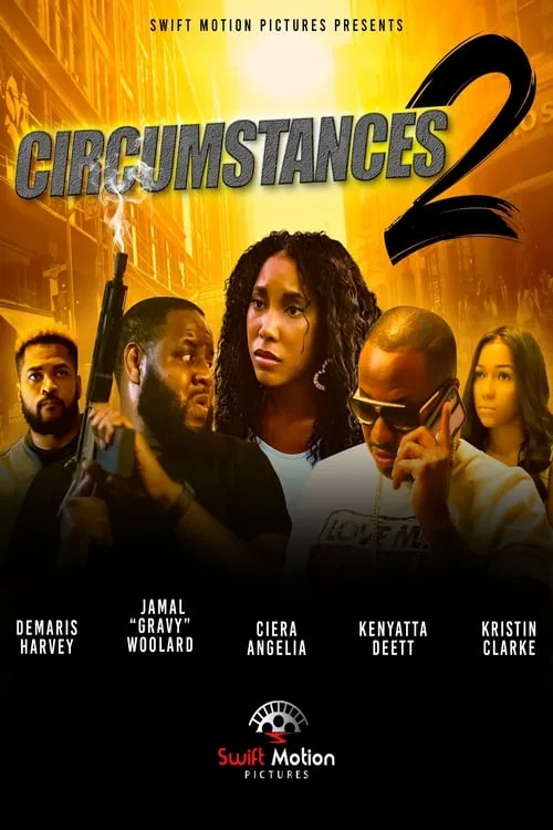 Circumstances 2: The Chase (фильм)