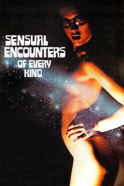 Sensual Encounters of Every Kind (movie)