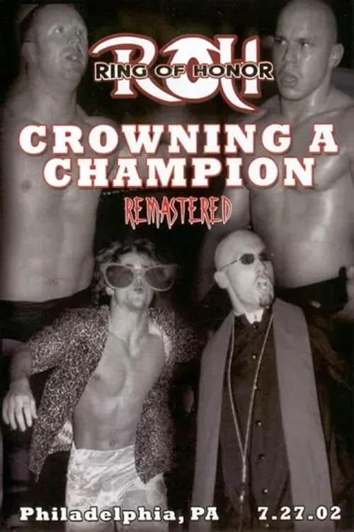 ROH Crowning a Champion (movie)