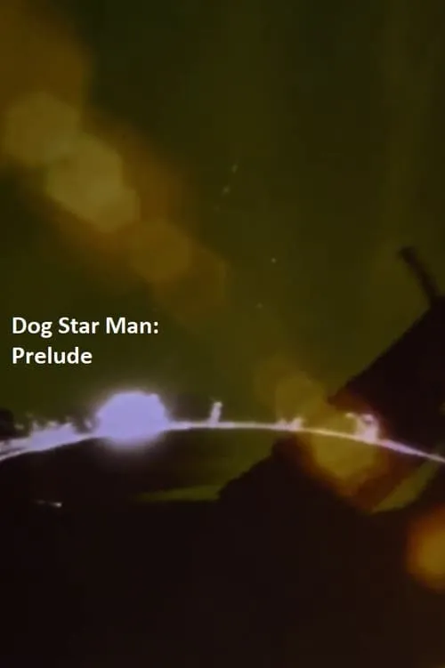 Prelude: Dog Star Man (movie)