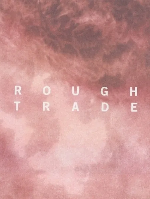 Rough Trade (фильм)