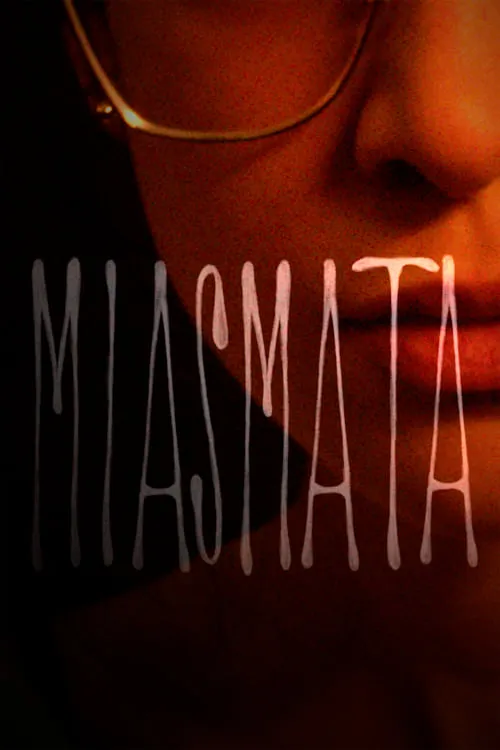 Miasmata (movie)