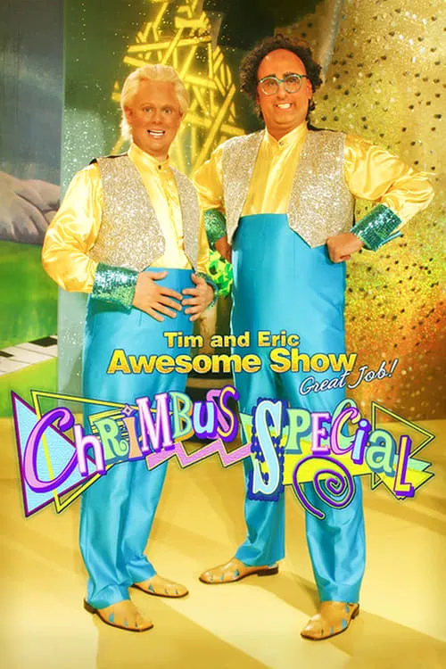 Tim and Eric Awesome Show, Great Job! Chrimbus Special (movie)