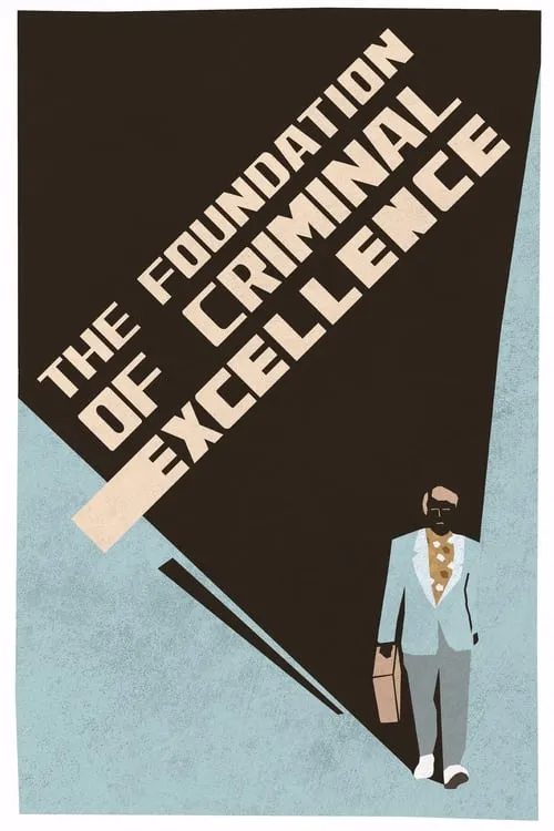 The Foundation of Criminal Excellence (movie)