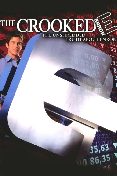 The Crooked E: The Unshredded Truth About Enron (movie)