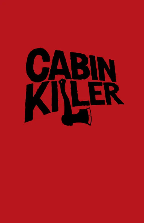 Cabin Killer (movie)