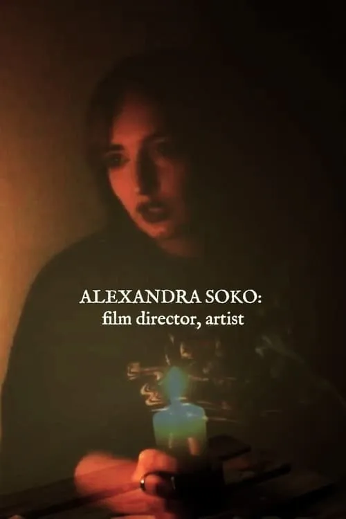 Alexandra Soko: film director, artist (movie)