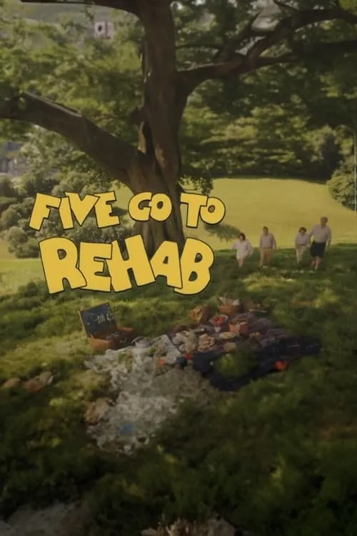 Five Go to Rehab (movie)