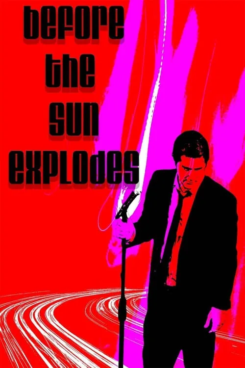 Before the Sun Explodes (movie)