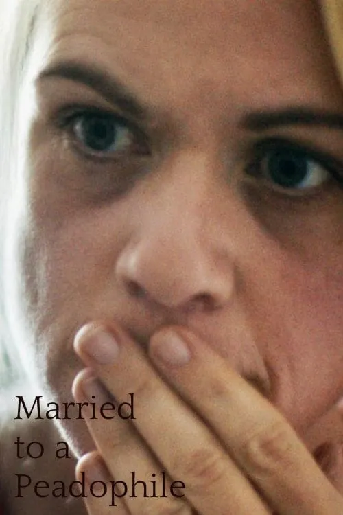 Married to a Paedophile (movie)