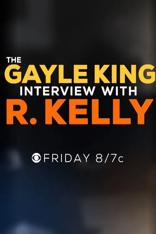 The Gayle King Interview with R. Kelly (фильм)