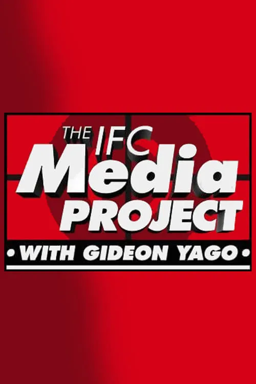 The IFC Media Project (series)