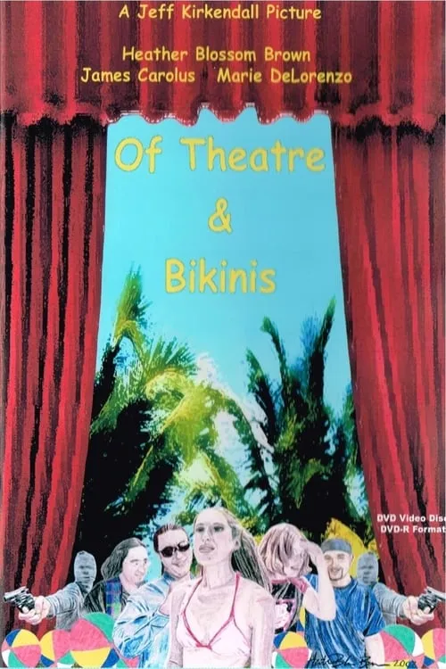 Of Theatre & Bikinis (movie)