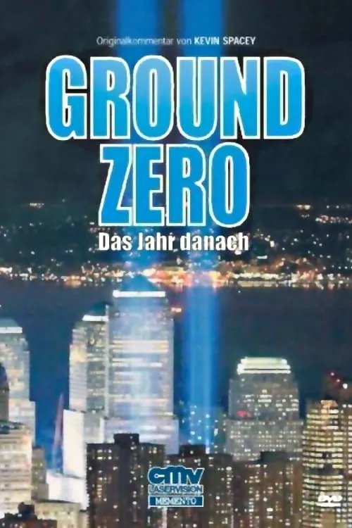 America Rebuilds: A Year at Ground Zero (movie)