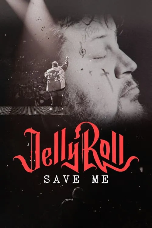 Jelly Roll: Save Me (фильм)