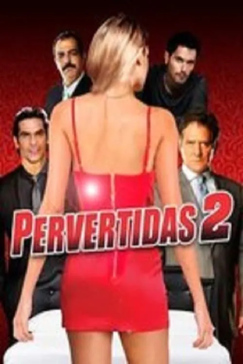 Pervertidas 2 (movie)