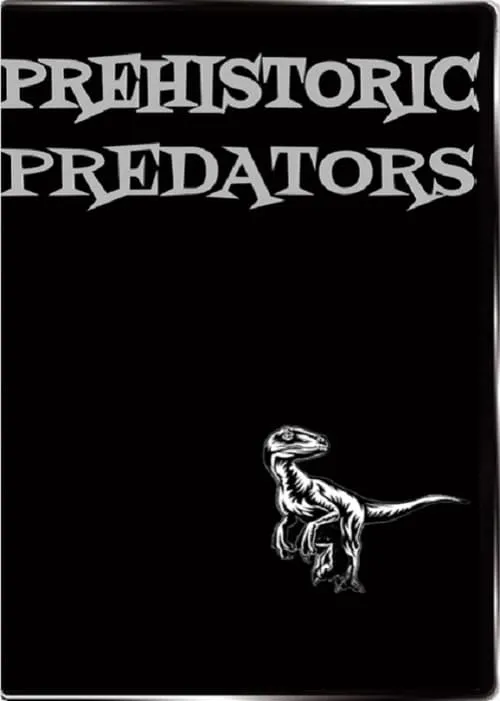 Prehistoric Predators (фильм)