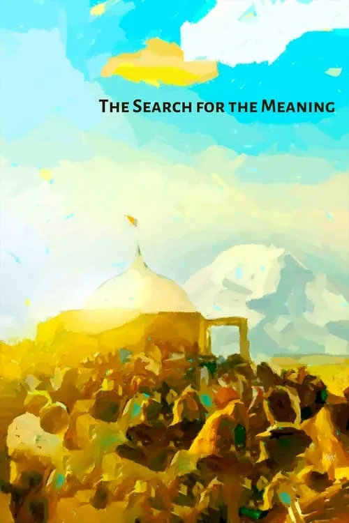 The Search for the Meaning (movie)