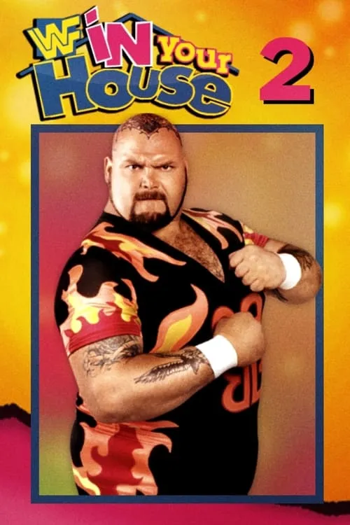 WWE In Your House 2: Lumberjacks (movie)