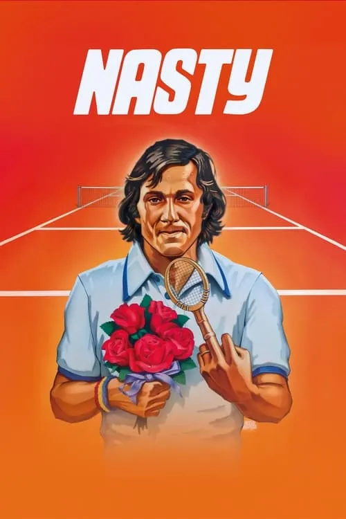 Nasty: More Than Just Tennis (movie)