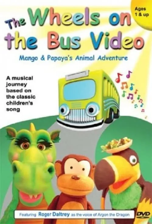 The Wheels on the Bus Video: Mango and Papaya's Animal Adventures (movie)