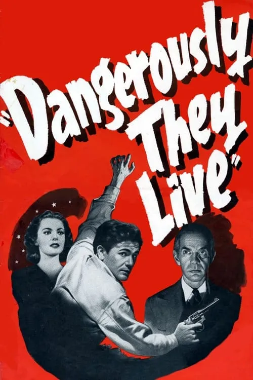 Dangerously They Live (фильм)