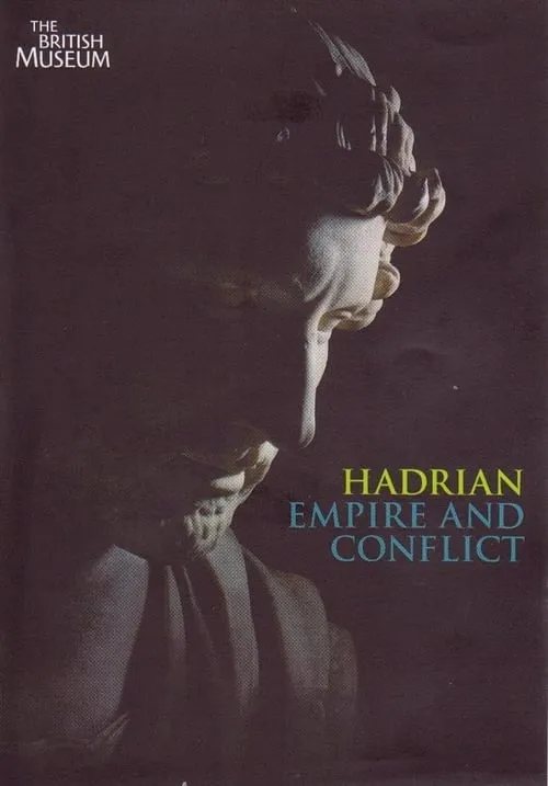 Hadrian - Empire And Conflict (movie)