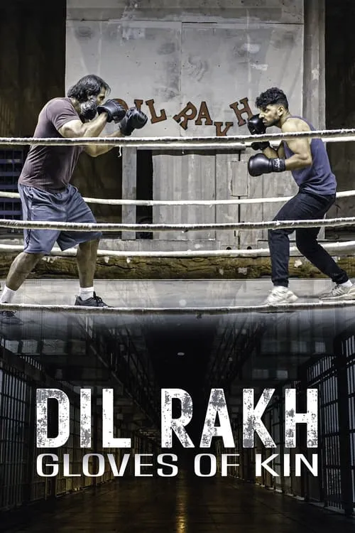 Dil Rakh: Gloves of Kin (movie)