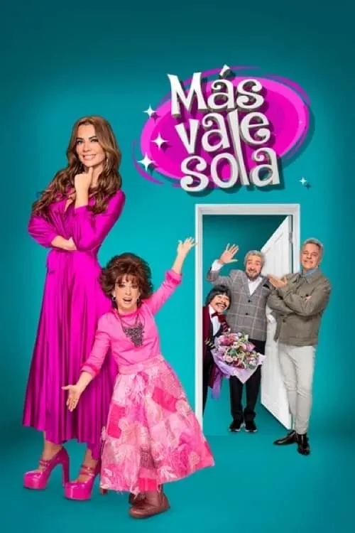 Más vale sola (сериал)