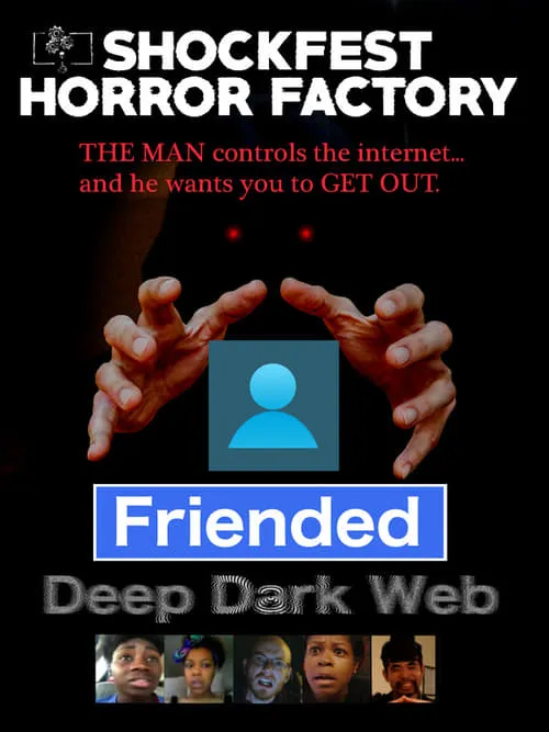 Friended: Deep Dark Web (movie)