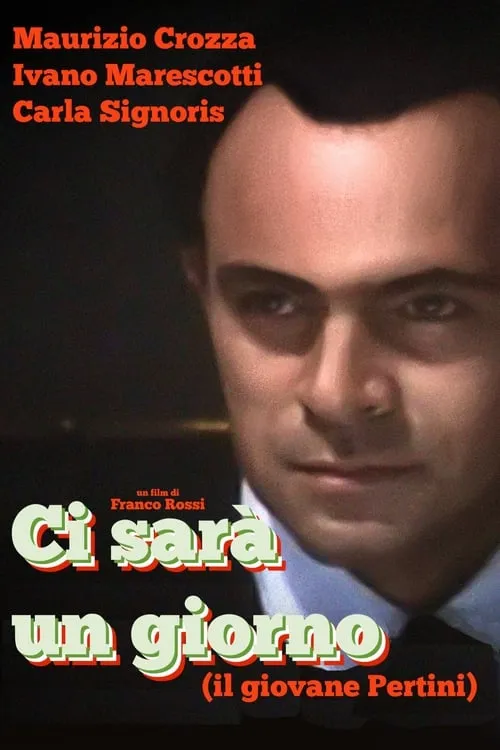 Ci sarà un giorno (Il giovane Pertini) (фильм)