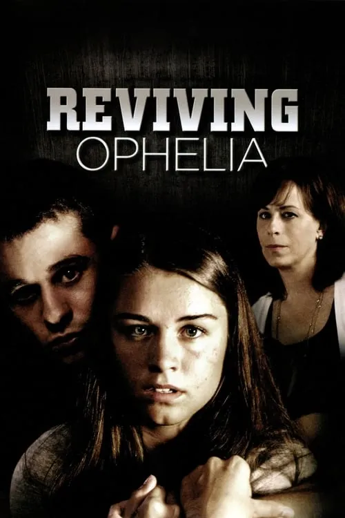 Reviving Ophelia (movie)
