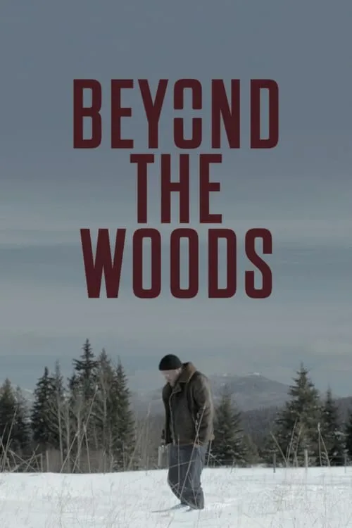 Beyond The Woods (movie)