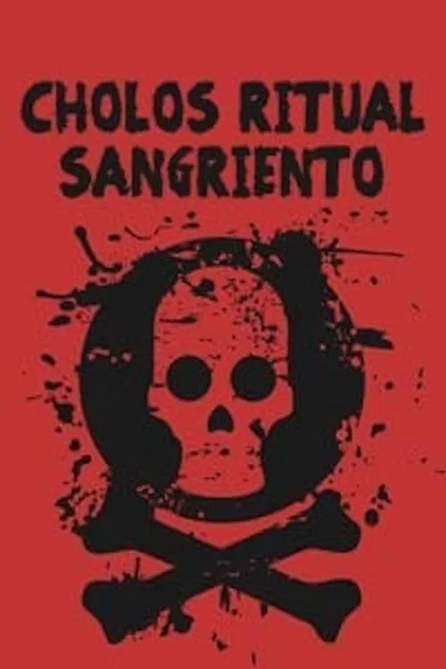 Cholos ritual sangriento (movie)