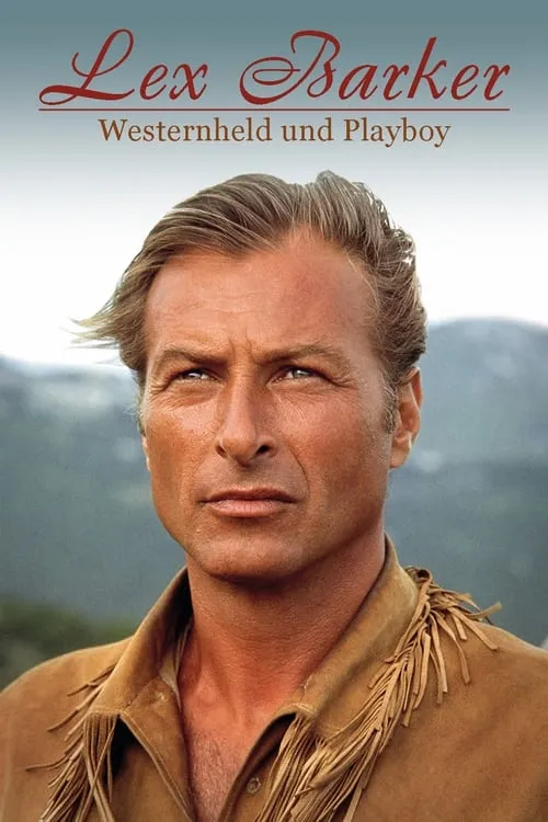 Lex Barker - Westernheld und Playboy (фильм)