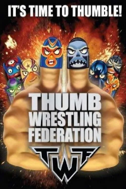 Thumb Wrestling Federation (сериал)