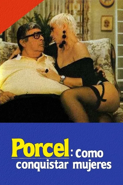 Porcel: How to conquer women (movie)