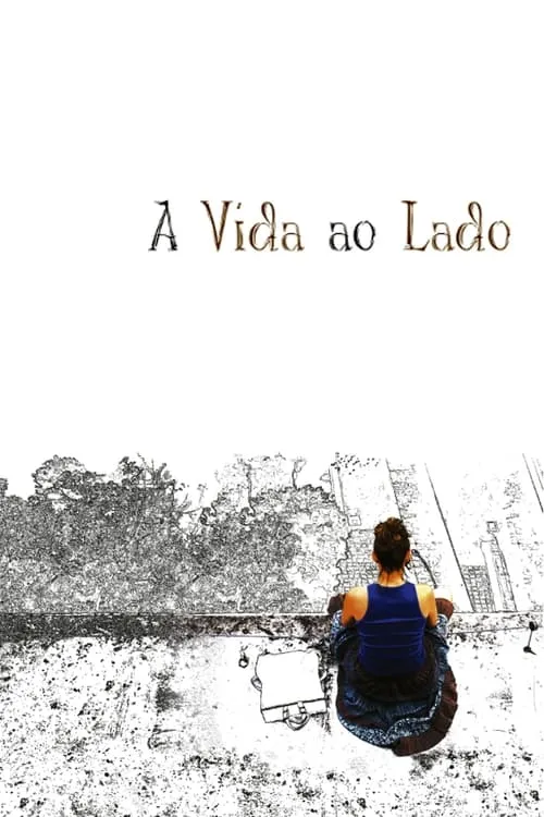 A Vida ao Lado (фильм)